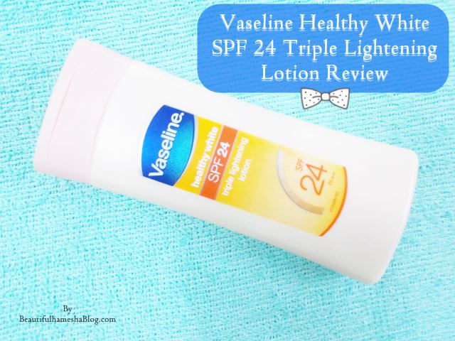 Vaseline healthy white SPF 24 triple lightening lotion Review, Vaseline body lotion with SPF 24, body lotion with SPF, body lotion with SPF 24, Skin lightening body lotion, Body lotion for summer
