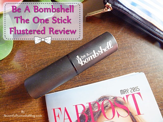 Be A Bombshell The One Stick Flustered Review 