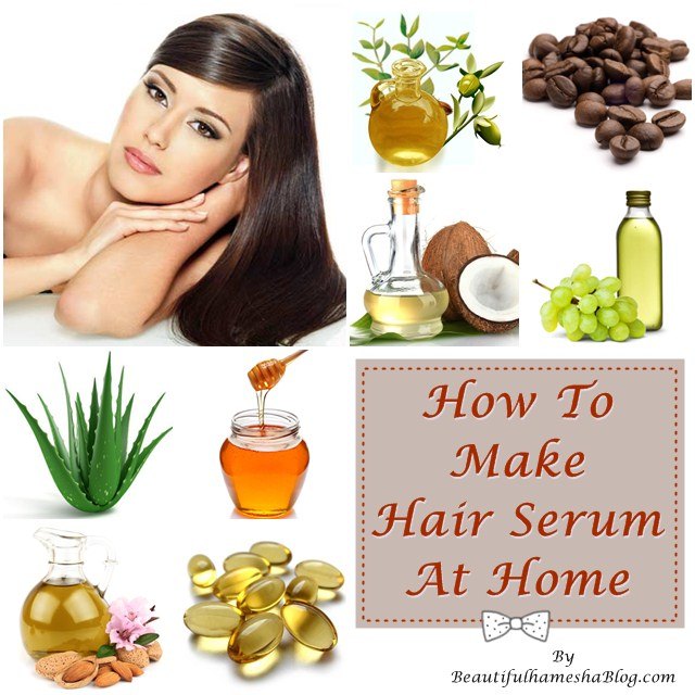 How To Make Hair Serum At Home