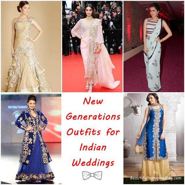 New Generations Outfits For Indian Weddings