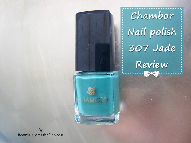 Chambor Nail polish 307 Jade review