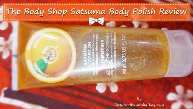 The Body Shop Satsuma Body Polish Review