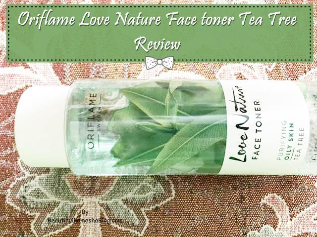 Oriflame Love Nature Face toner Tea Tree Review