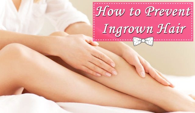 How to Prevent Ingrown Hair