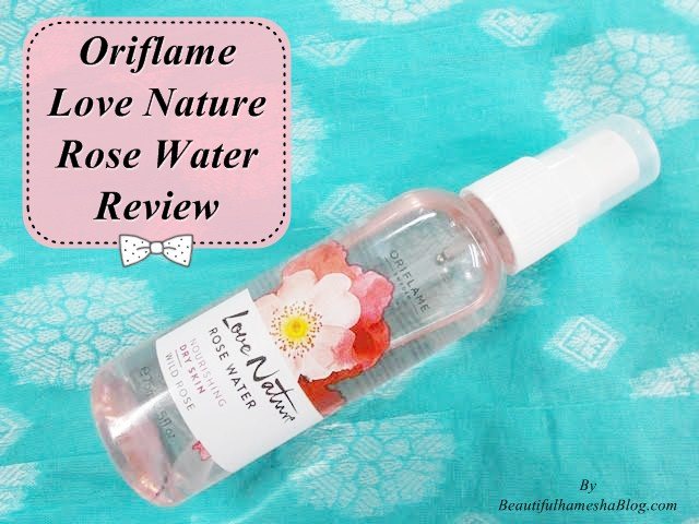 Oriflame Love Nature Rose Water Review