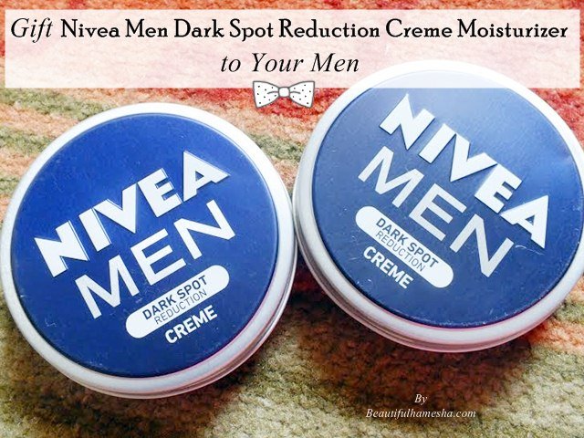 Gift Nivea Men Dark Spot Reduction Creme Moisturizer to Your Men