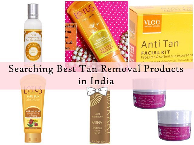 Searching Best Tan Removal Products in India