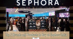 Top 6 Brands and Products to Buy at Sephora India