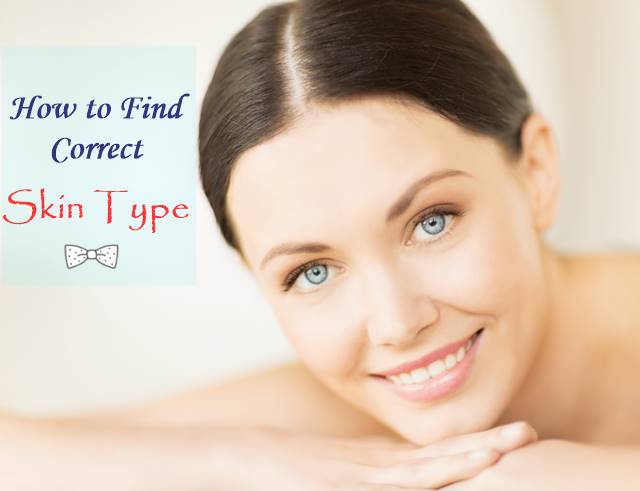How to Find Correct Skin Type
