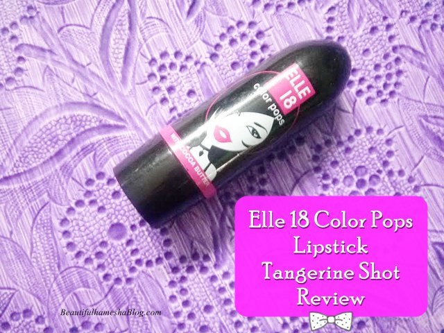 Elle 18 Color Pops Lipstick Tangerine Shot Review
